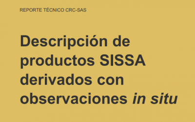 Nuevo reporte técnico de descripción de productos SISSA: Descripción de productos derivados con observaciones in situ